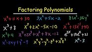 Factoring Polynomials - By GCF, AC Method, Grouping, Substitution, Sum & Difference of Cubes