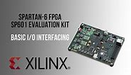 Spartan-6 SP601 FPGA - Basic I/O Interfacing