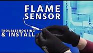 Flame Sensor Troubleshooting & Install