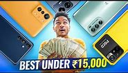 5 Best Smartphones Under ₹15,000 ⚡ June, July