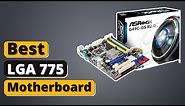 Best 775 Motherboard - Top 5 Best LGA 775 Motherboard of 2021