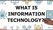Information Technology In 4 Minutes