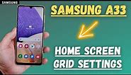 Samsung Galaxy A33 Home Screen Grid Setting