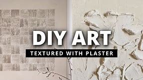 Textured Wall Art DIYs with Plaster (easy + high end)
