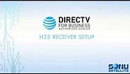DIRECTV for Business | H25 Receiver Setup