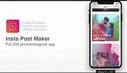 Instagram Post Maker - Full iOS app template with in-app purchases and ads