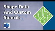Shape Data And Custom Stencils in Microsoft Visio