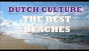 Dutch Culture, the best beaches in The Netherlands