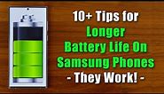 10+ Tips To Drastically Extend Battery Life on Samsung Phones - ONE UI 5.0 (S22 Ultra, Fold 4, etc)