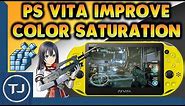 PS Vita Improve Screen Color Saturation & Sharpness!