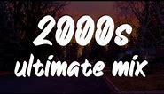 2000s throwback mix ~nostalgia playlist
