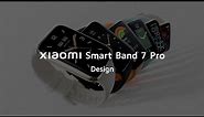 Meet Xiaomi Smart Band 7 Pro
