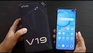 vivo V19 Unboxing & Overview The Camera Smartphone
