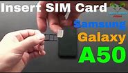 Samsung Galaxy A50 Insert The SIM Card