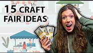15+ Craft Fair Ideas That Sell Best! || Complete Guide
