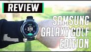 Samsung Galaxy Golf Edition Watch Review | How To Use All The Features On Your Golf GPS Watch