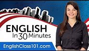 Learn English in 30 Minutes - ALL the English Basics You Need