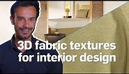 The Benefits of 3D Fabric Textures to Enhance Your Interior Designs