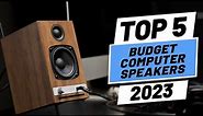Top 5 BEST Budget Computer Speakers of (2023)
