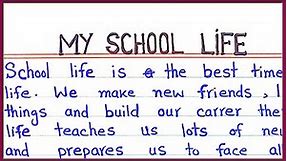 Essay on My School Life in English | My school life essay