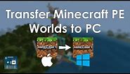 Transfer Minecraft Worlds From iOS to Windows 10/11