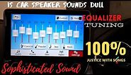 How to Set Your Car Equalizer (Equalizer setting for best sound)