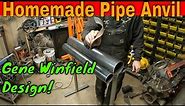 Homemade Sheet Metal Shaping Tool: Gene Winfield Pipe Anvil