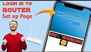How to login in router setup page | How to open router setup page | How to Log In to Your Router