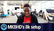 MKBHD's 8K Setup