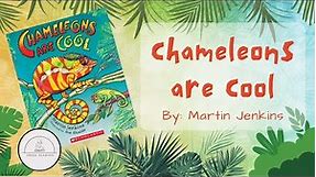 🦎CHAMELEONS ARE COOL🦎Nonfiction Read Aloud Book for Kids