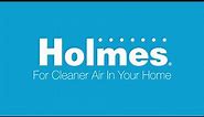 Holmes® Air Purifiers - For Cleaner Air In Your Home