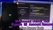 Mi Account Unlock Tool Account Bypass | Forgot Pattern, PIN, Password | Mi Account Remove