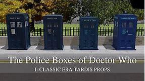 The Police Boxes of Doctor Who - I: classic era Tardis props