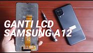 GANTI LCD SAMSUNG A12