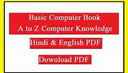 Basic Computer Knowledge PDF Download (A to Z Knowledge Notes)