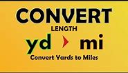 Unit Conversion - Yards to Miles (yd to mi)