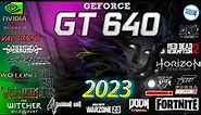 NVIDIA Geforce GT 640 in 15 GAMES (2023-2024)