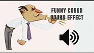 Funny Cough Sound Effect - High Quality