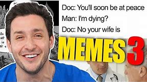 Doctor Reacts to: WILD MEDICAL MEMES EP. 3