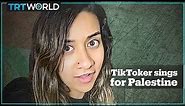 TikToker sings for Palestine