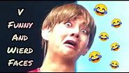 BTS - V funny and wierd faces 😂😂