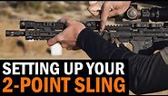 Setting Up Your 2-Point Sling with Navy SEAL and Pro Shooter Fred Ruiz