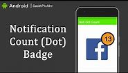 Notification Count Badge over App Icon | Android Studio 3.0 | Android Libraries Tutorials