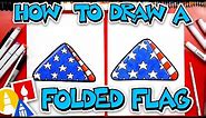 How To Draw A Folded Flag - Memorial Day