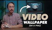How to Get a Video Wallpaper on a Mac (for Free)
