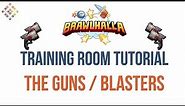 Brawlhalla Guns / Blasters Walkthrough - Training Room Tutorial - Brawlhalla Guns Guide