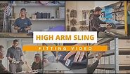 High Arm Sling - Fitting Instructions