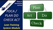 PDCA/Plan Do Check Act - Video #8 of 36. Lean Training System Module (Phase 3)
