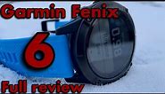 Garmin Fenix 6 Pro Full Review