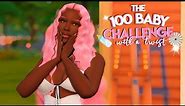 Starting The 100 Baby Challenge with INFANTS!👶🏾🍼 (The Sims 4) #1